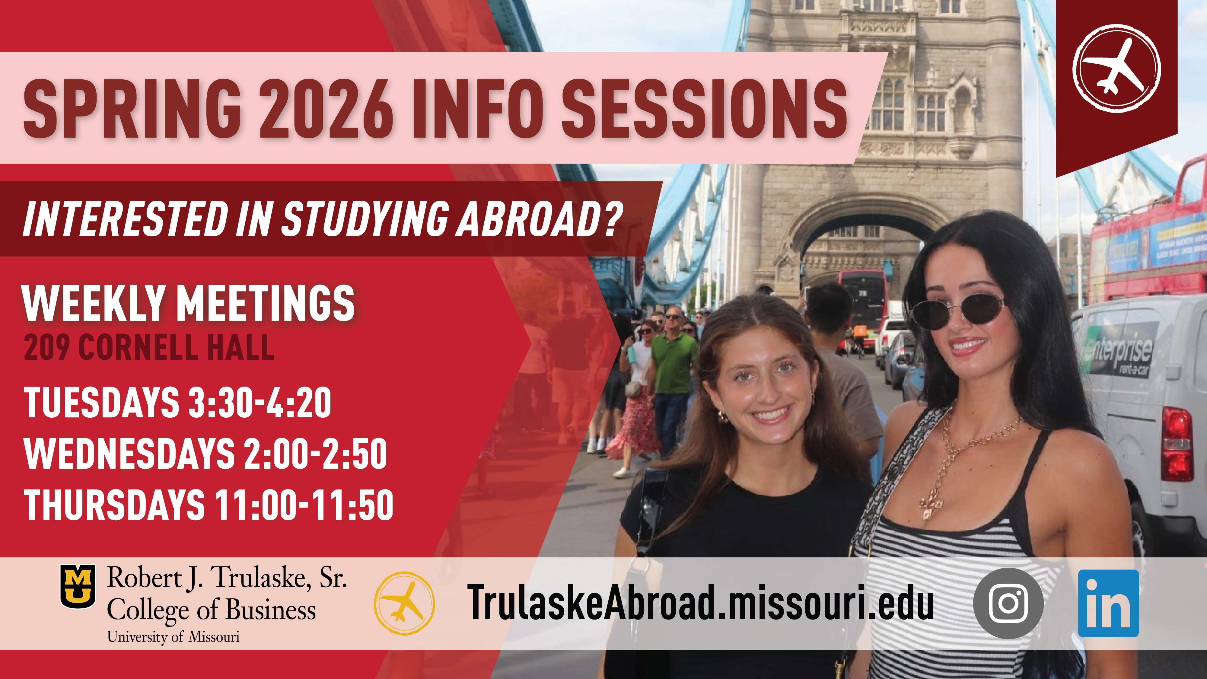 Info Sessions, Weekly, 209 Cornell Hall, Tuesdays 3:30-4:45, Wednesdays 2:00-2:50, Thursdays 11-11:50