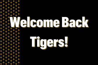 Welcome Back Tigers