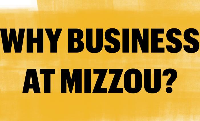Graphic: Why Business at Mizzou? video still