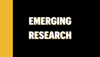 Emerging Research